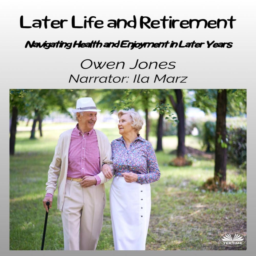 Later Life And Retirement - How To...