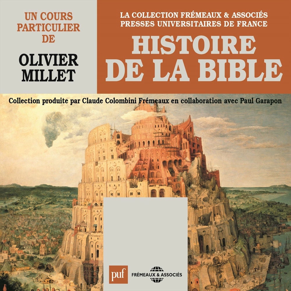 Histoire de la Bible, un cours particulier de Olivier Millet
