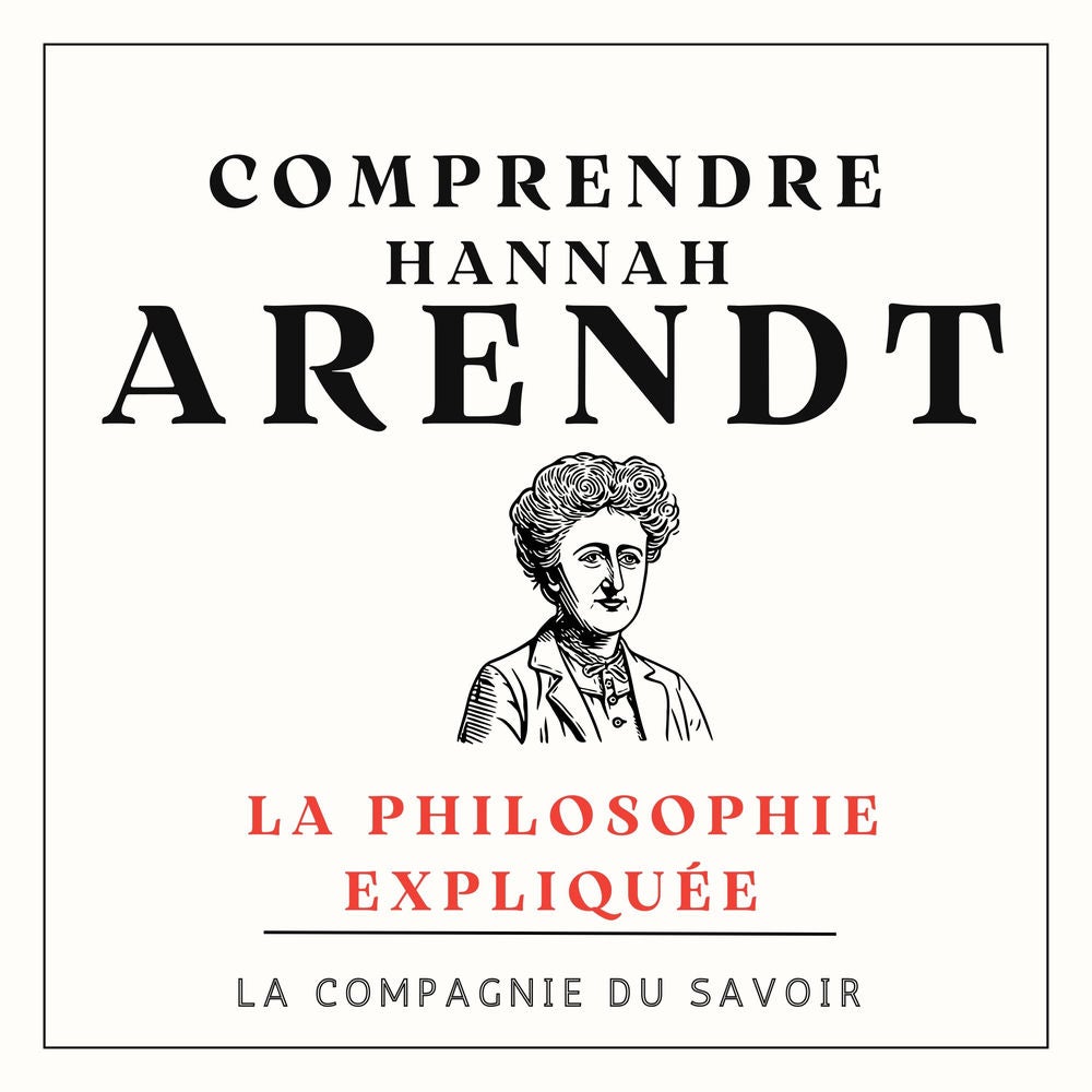 Comprendre Hannah Arendt