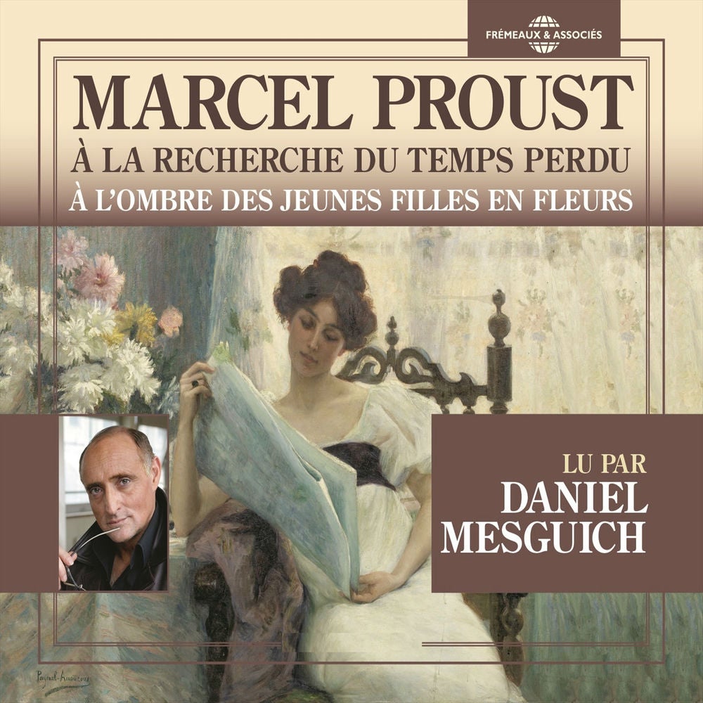 Marcel Proust : À la recherche du temps perdu - À l'ombre des jeunes filles en fleurs