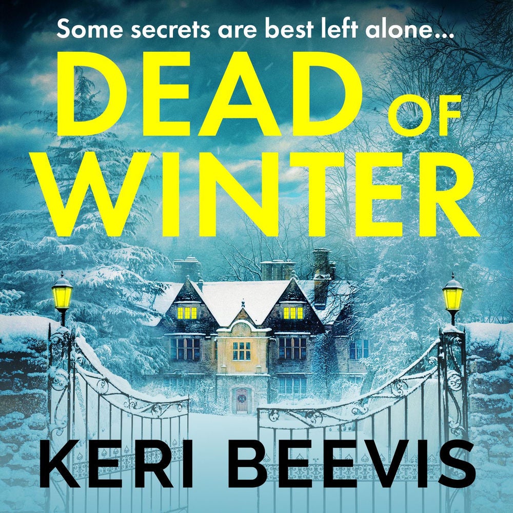 Dead of Winter - A BRAND NEW heart-stopping psychological thriller from Keri Beevis