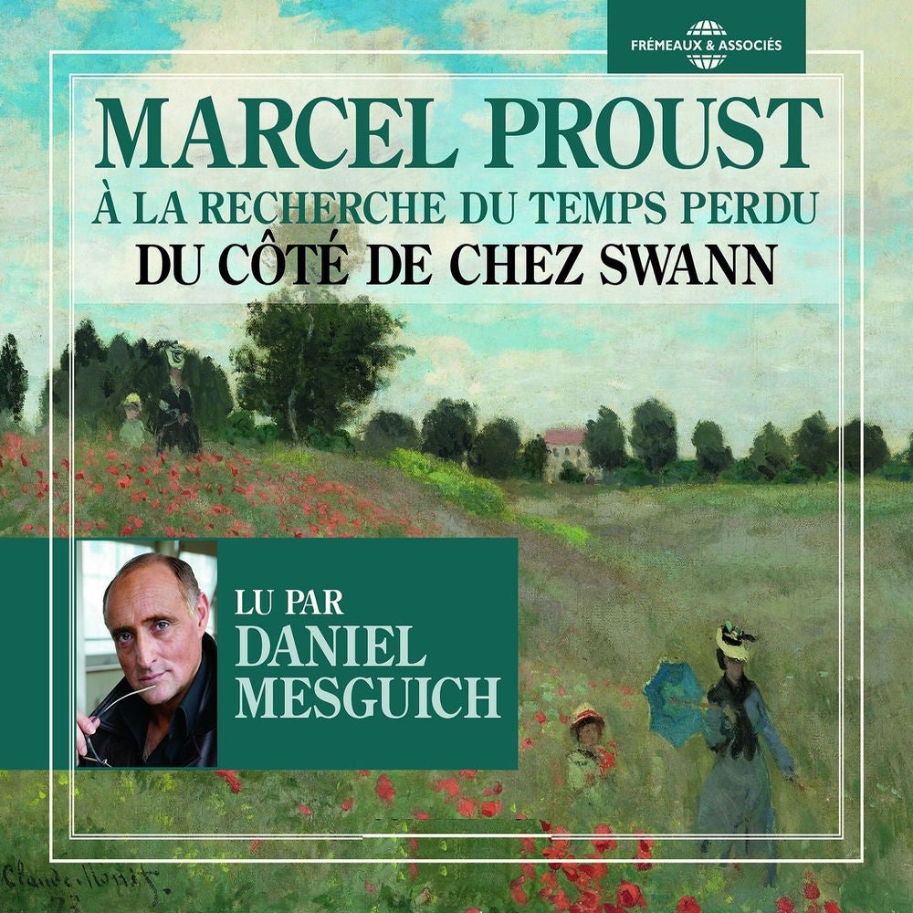 Marcel Proust : À la recherche du temps perdu - Du côté de chez Swann
