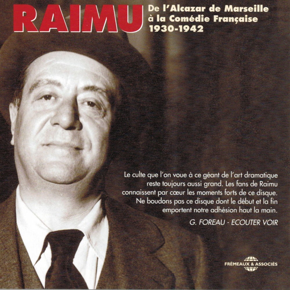 Raimu de l'Alcazar de Marseille à la Comédie Française