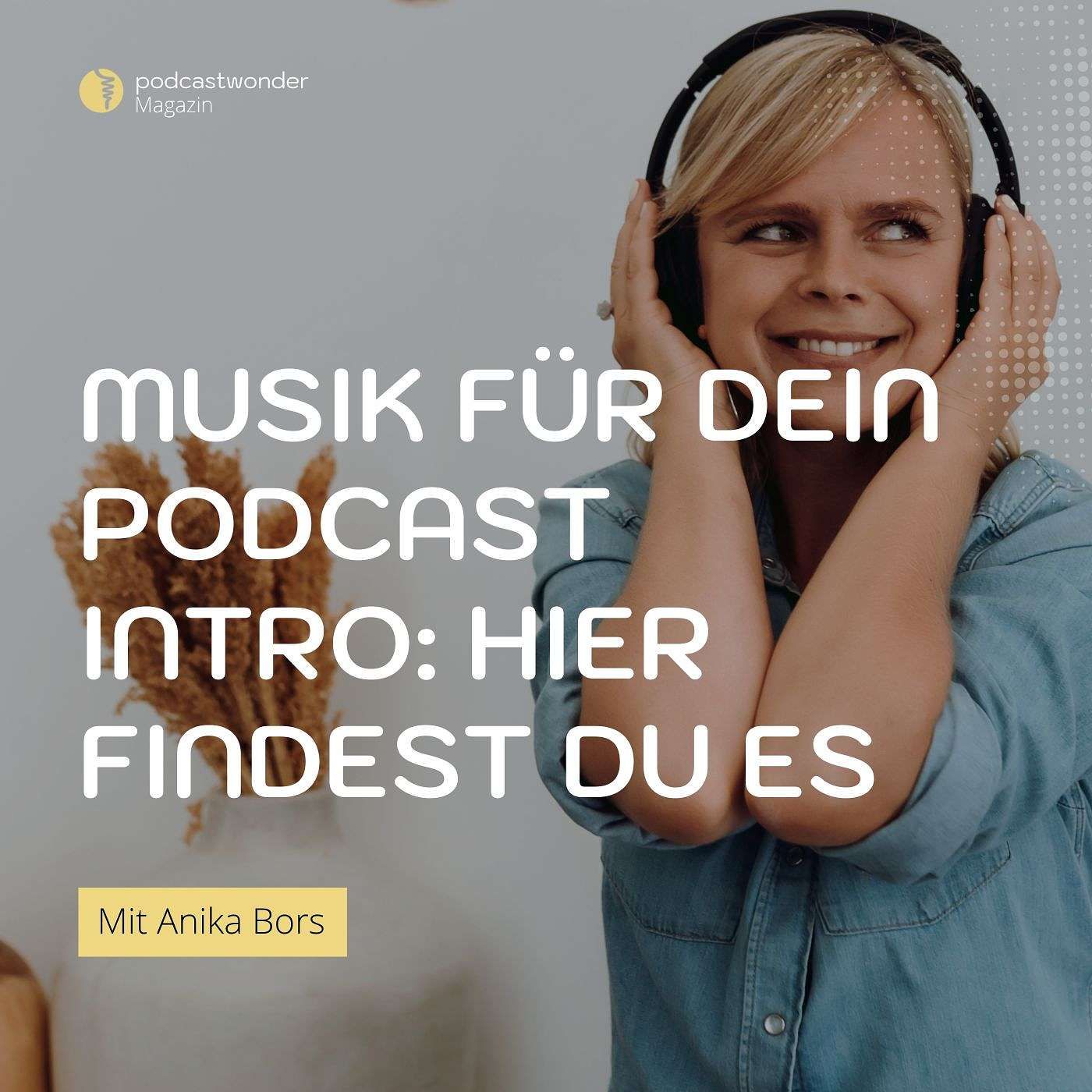 Musik für dein Podcast Intro: Hier findest du es