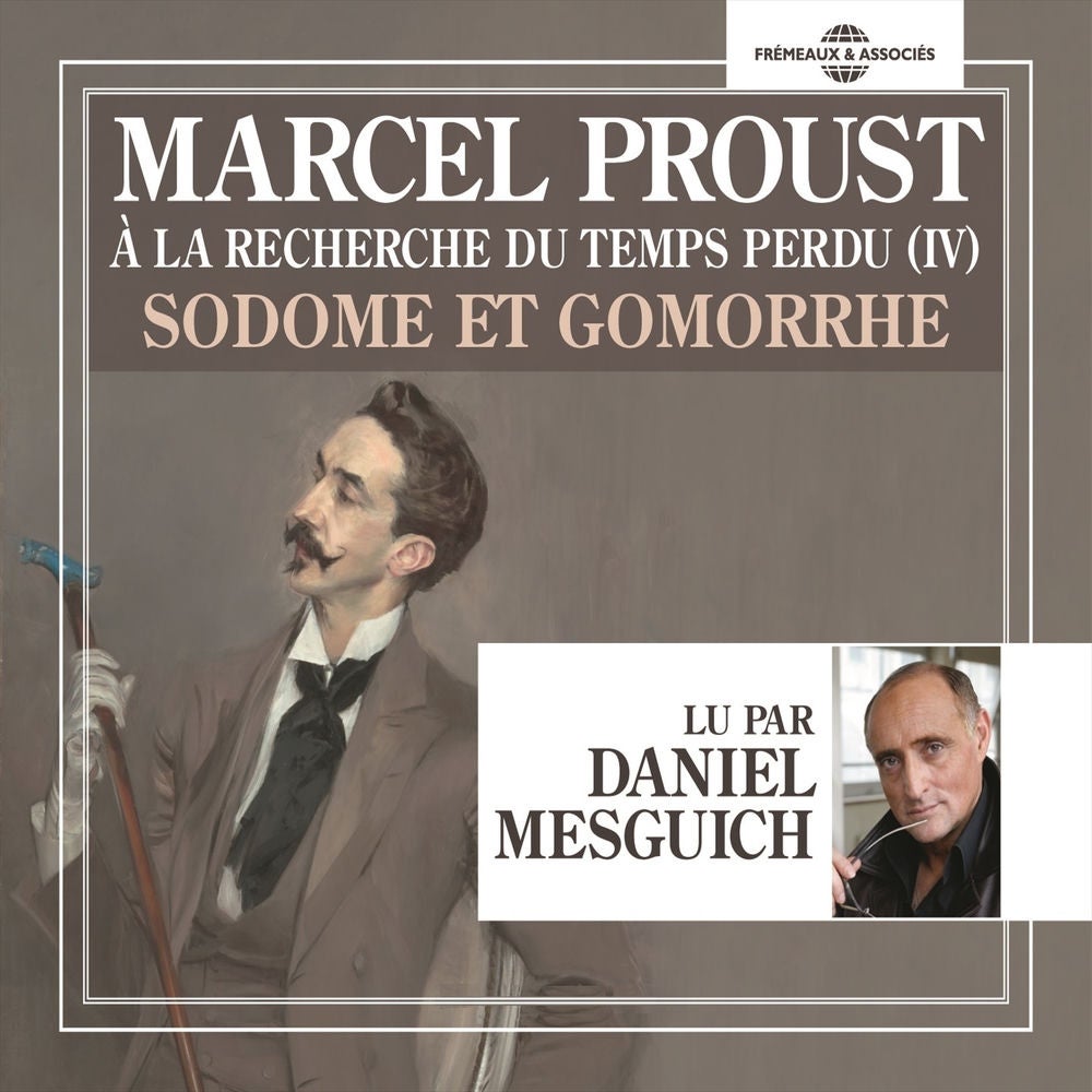 Marcel Proust : à la recherche du temps perdu IV - Sodome et Gomorrhe