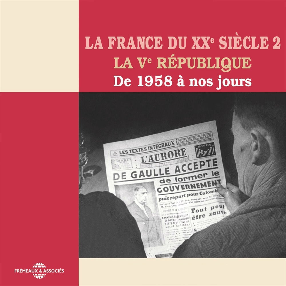 La France du XXe siècle, vol. 2 : La Ve République de 1958 à nos jours