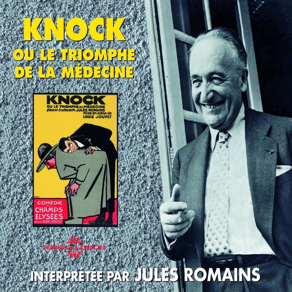 Jules Romain : Knock ou le triomphe de la médecine