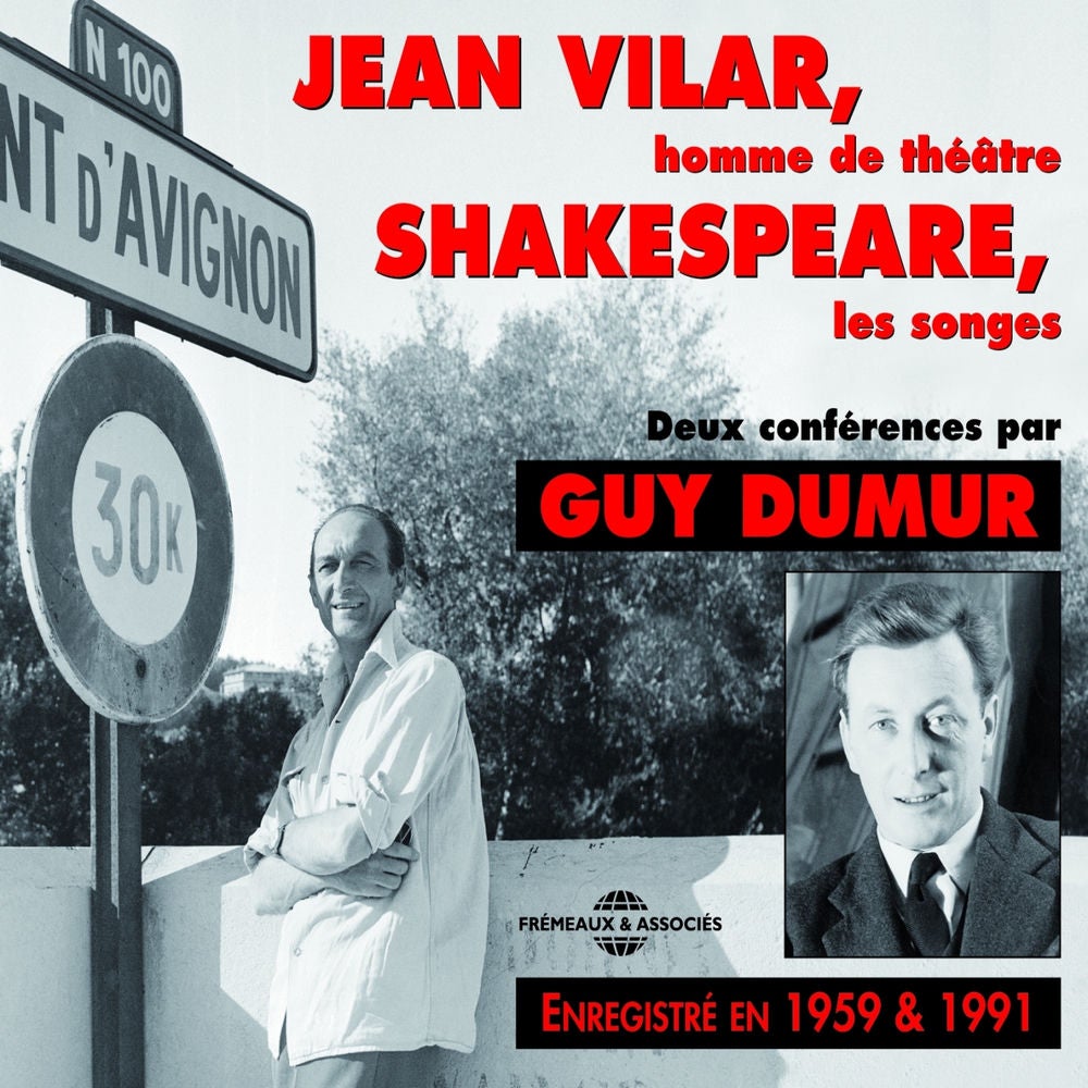 Jean Vilar, homme de théâtre - Shakespeare, les songes