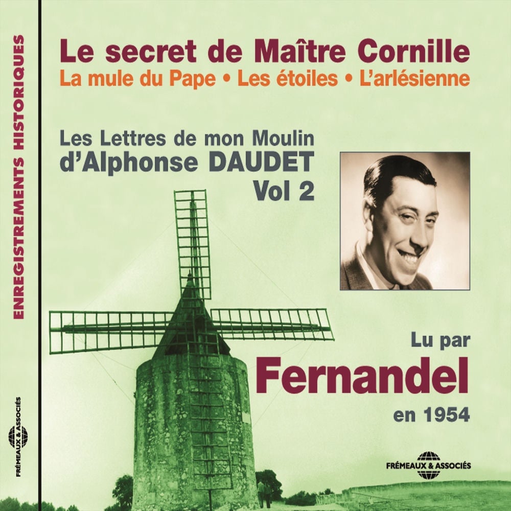 Les lettres de mon moulin, Vol. 2 : Le secret de Maître Cornille / La mule du Pape / Les étoiles / l'Arlésienne