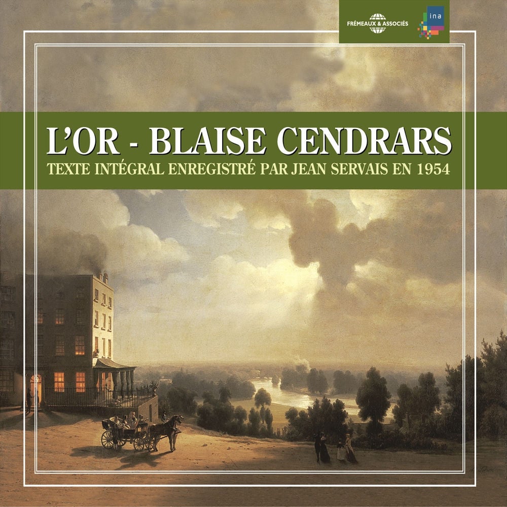 Blaise Cendrars : l'or