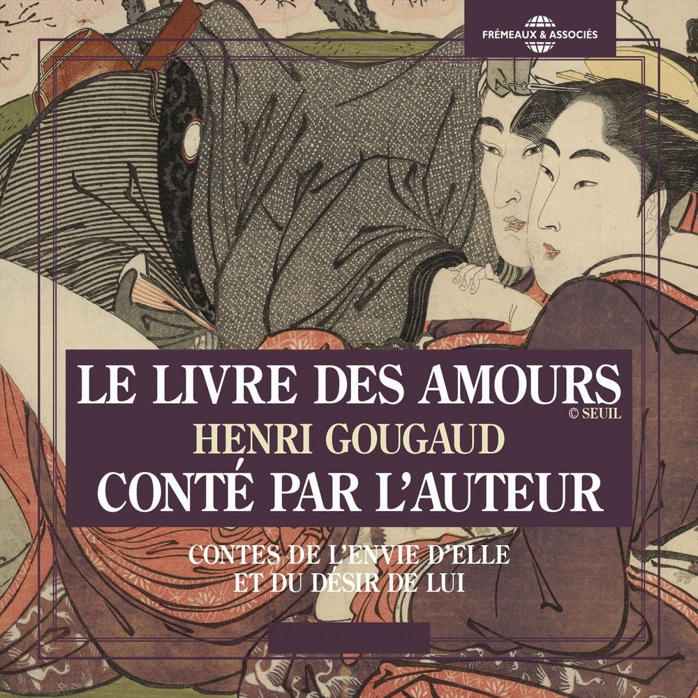 Le livre des amours - Contes de l'envie d'elle et du désir de lui