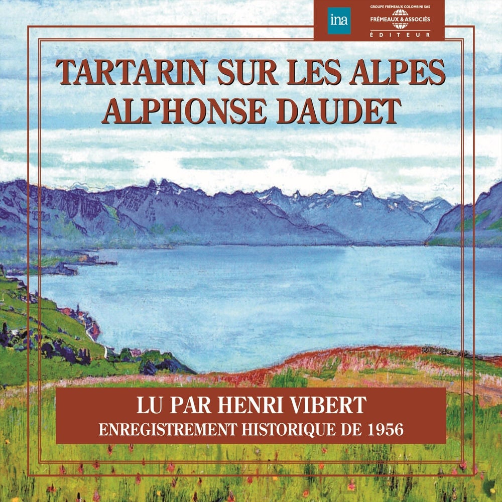 Alphonse Daudet : Tartarin sur les Alpes
