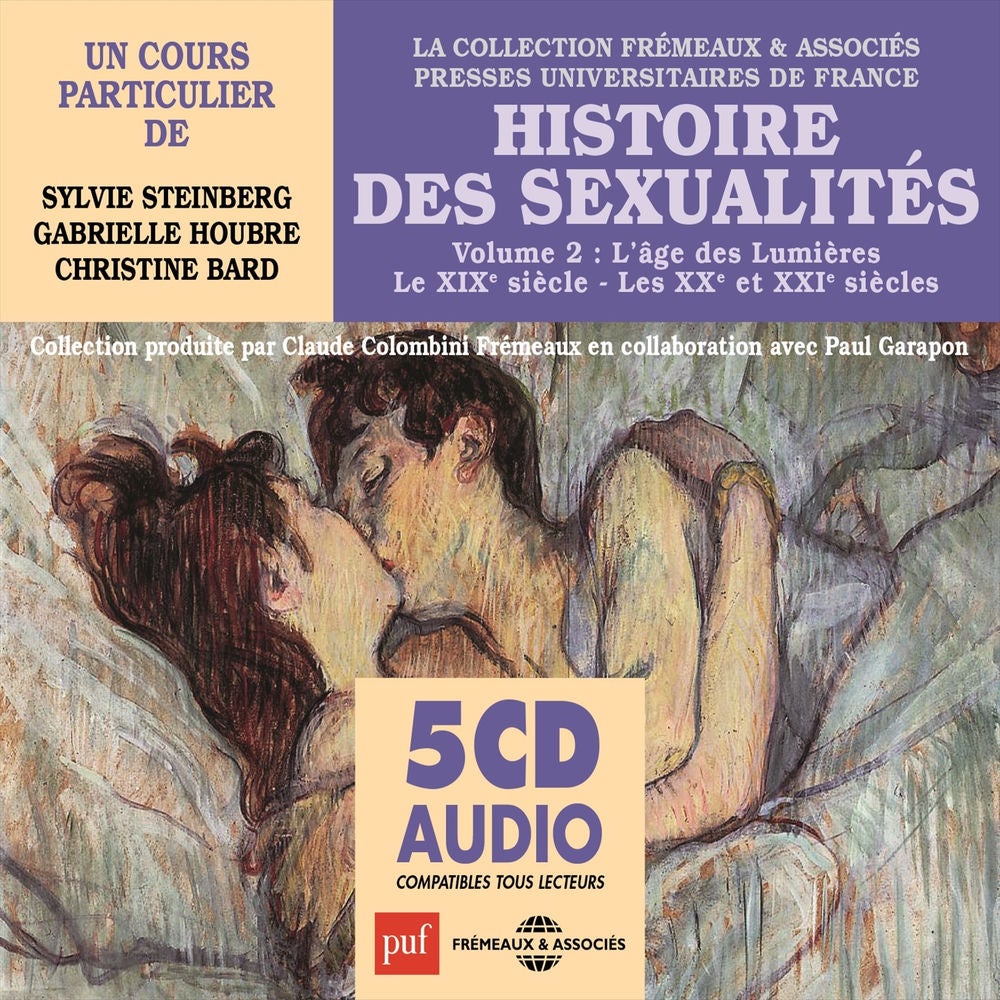 Histoire des sexualités, vol. 2 : L'âge des Lumières / le XIXe siècle / Les XXe et XXIe siècles