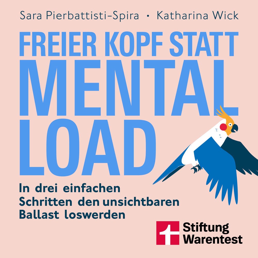 Freier Kopf statt Mental Load - Der Weg zu mehr Klarheit und mentaler Stärke