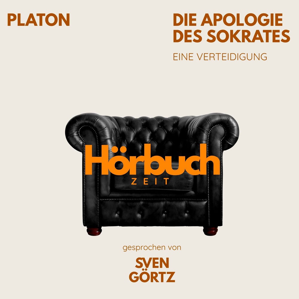 Die Apologie des Sokrates. Eine Verteidigung.
