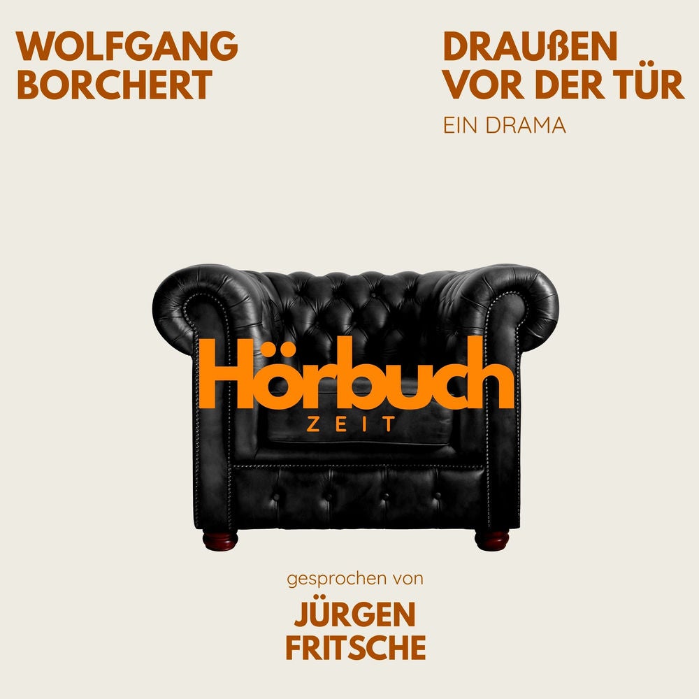 Draußen vor der Tür. Ein Drama.
