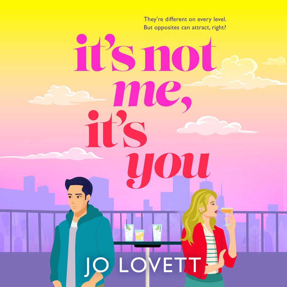 It's Not Me, It's You - A BRAND NEW rom-com from Jo Lovett for 2025