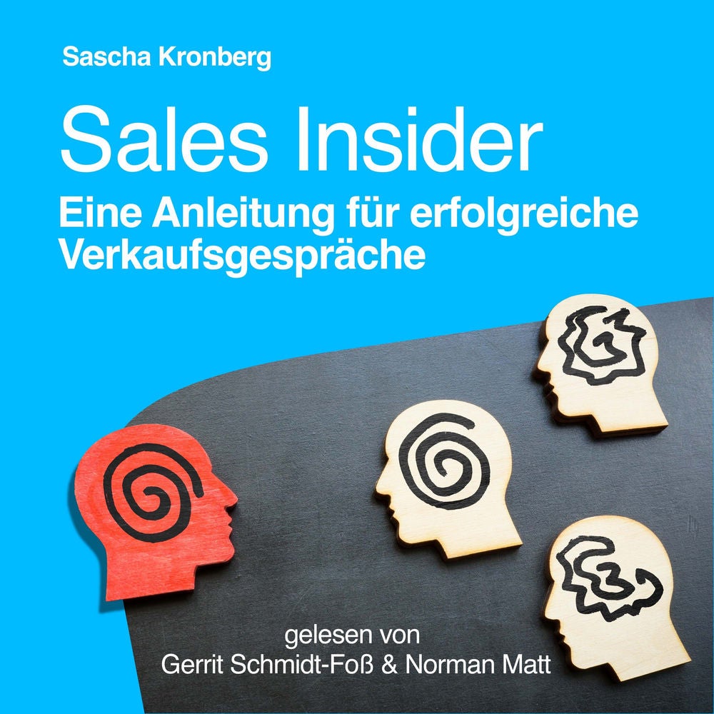 Sales Insider - Eine Anleitung für erfolgreiche Verkaufsgespräche