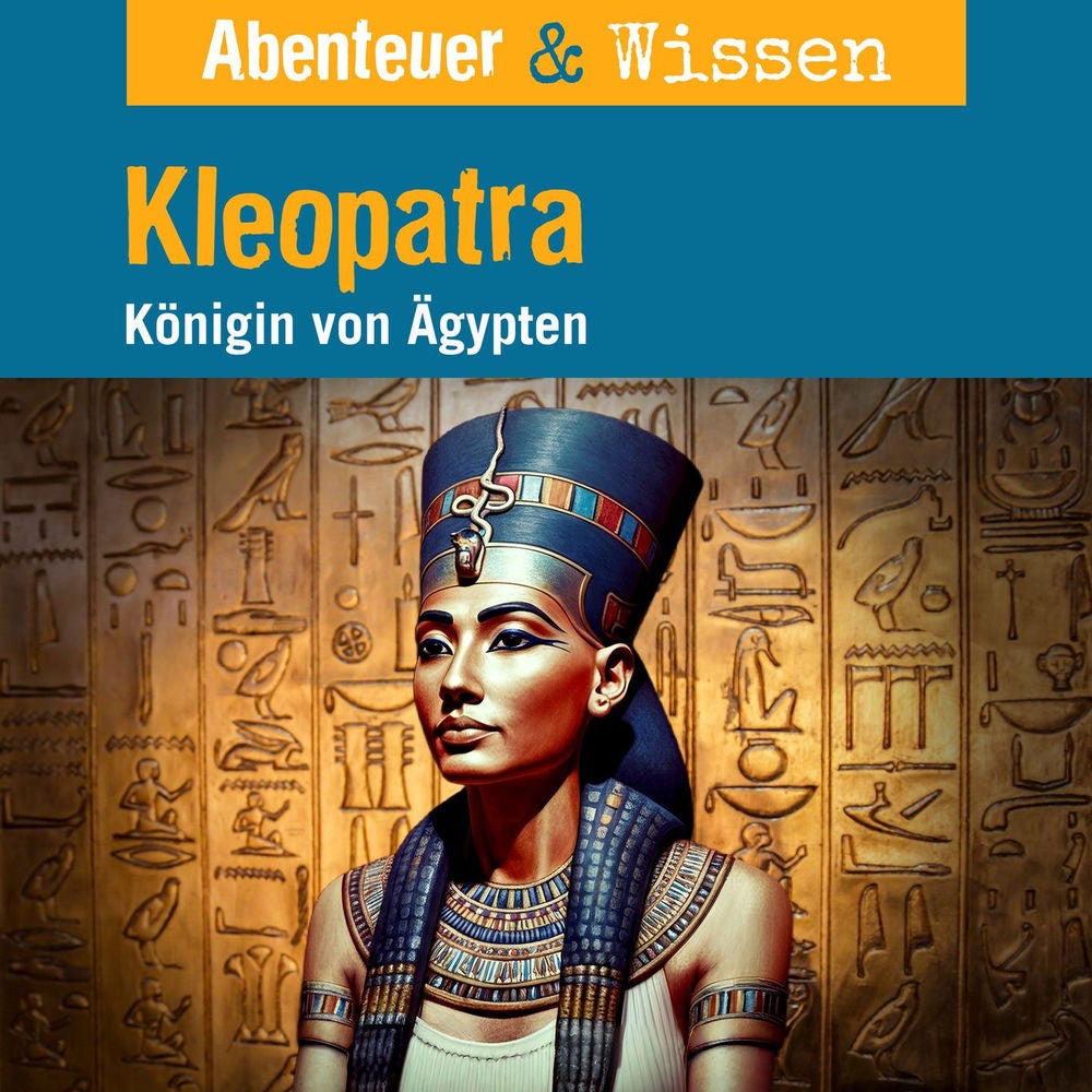 Kleopatra - Königin von Ägypten