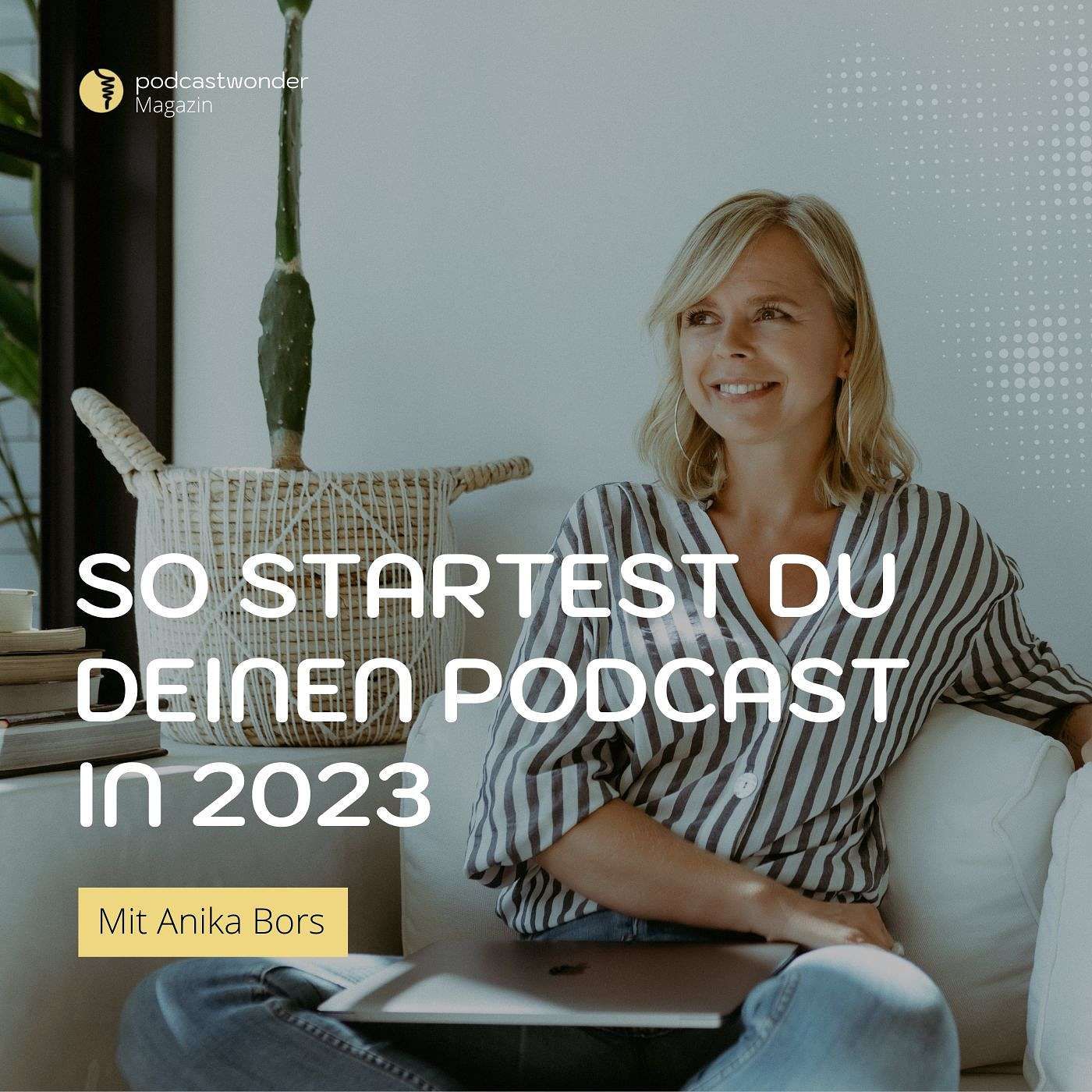 So startest Du deinen Podcast in 2023