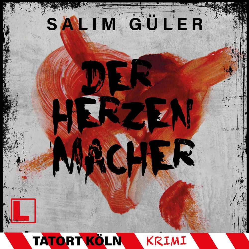 Der Herzenmacher - Tatort Köln, Band 13