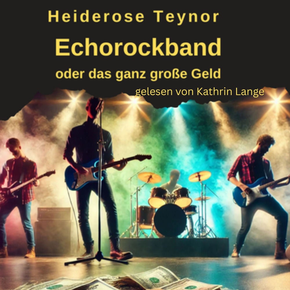 Echorockband oder das ganz große Geld