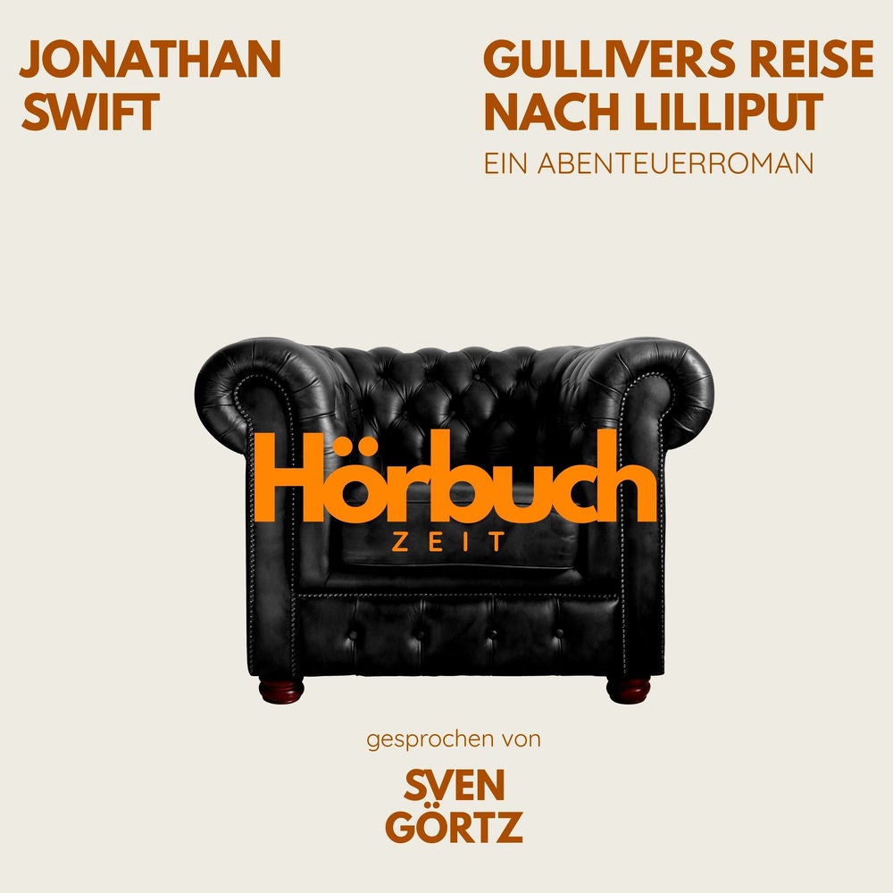 Gullivers Reise nach Lilliput. Ein Abenteuer-Roman.