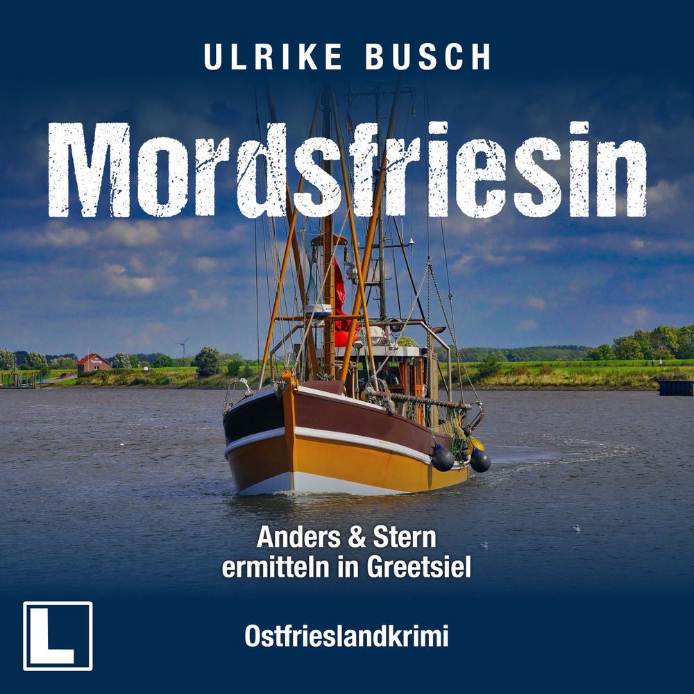 Mordsfriesin - Anders und Stern ermitteln in Greetsiel, Band 3