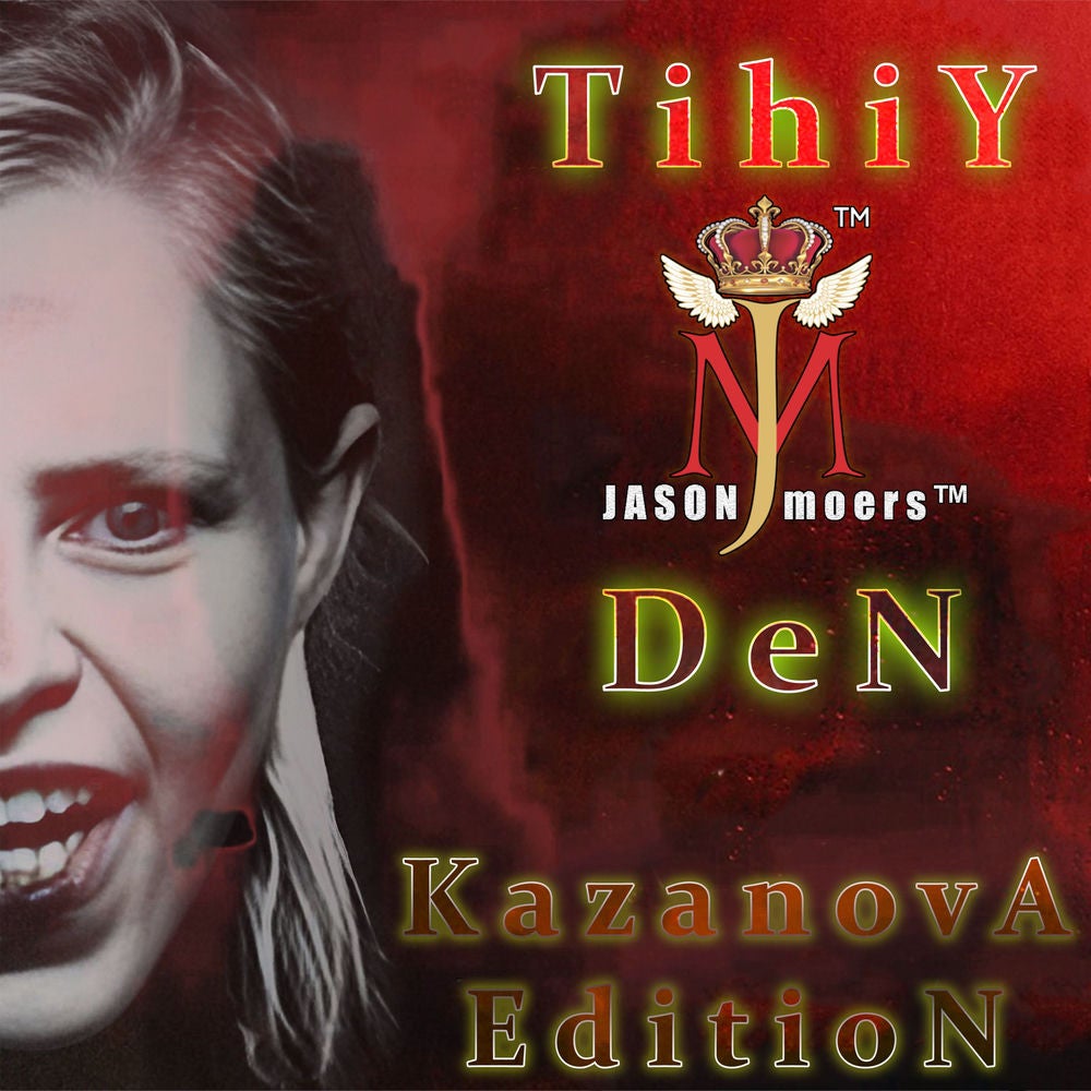 Tihiy Den : Kazanova Edition