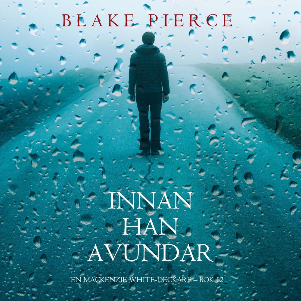 Innan han avundar (En Mackenzie White-deckare – Bok 12)