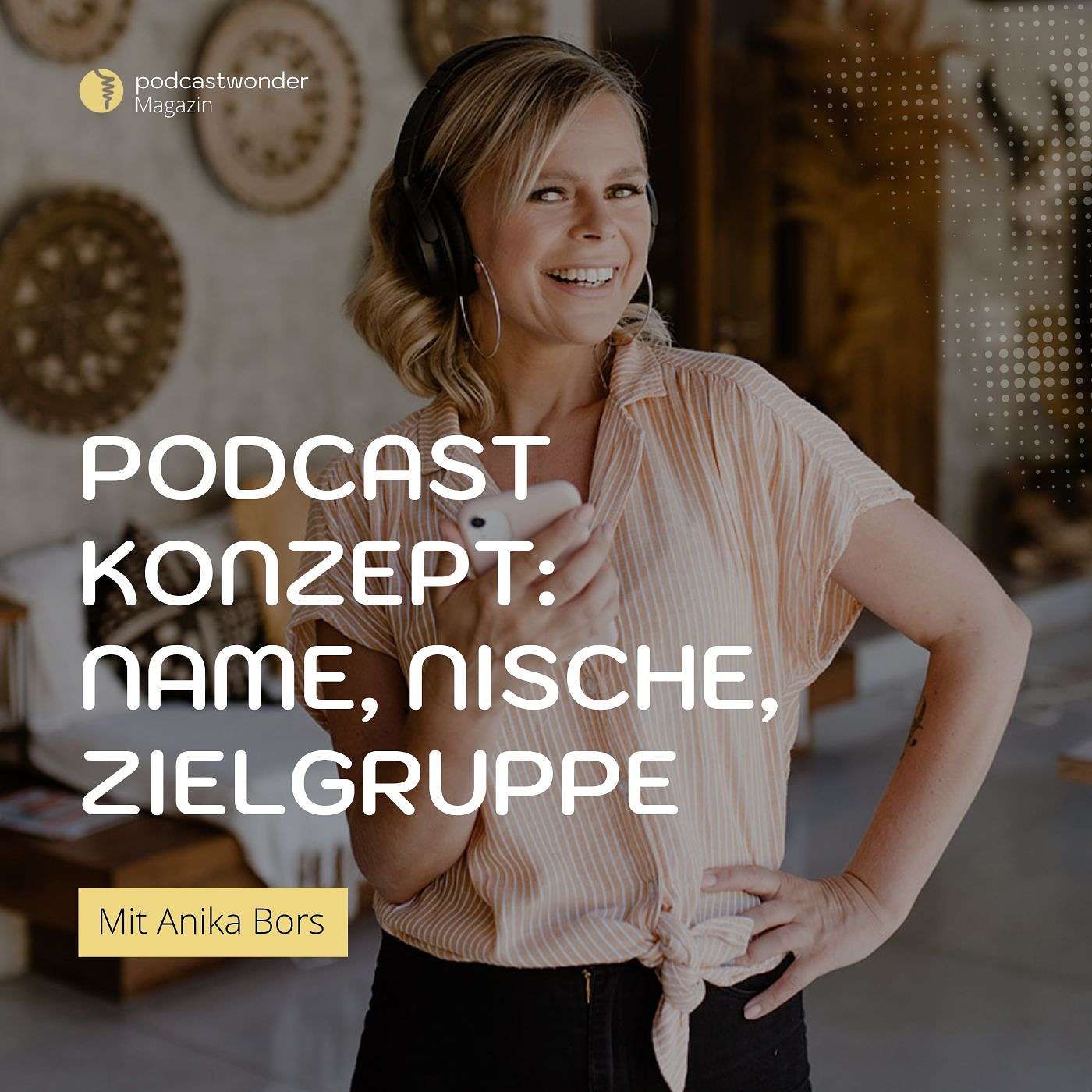 (1/7) Podcast Konzept: Name, Nische, Zielgruppe