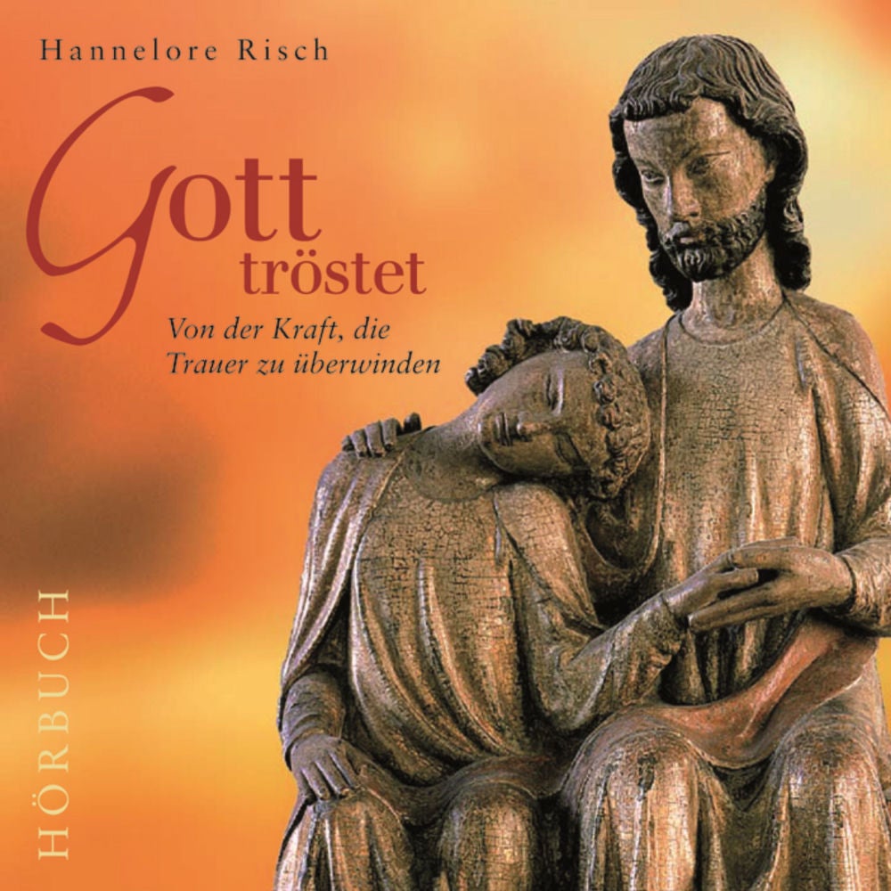 Gott tröstet