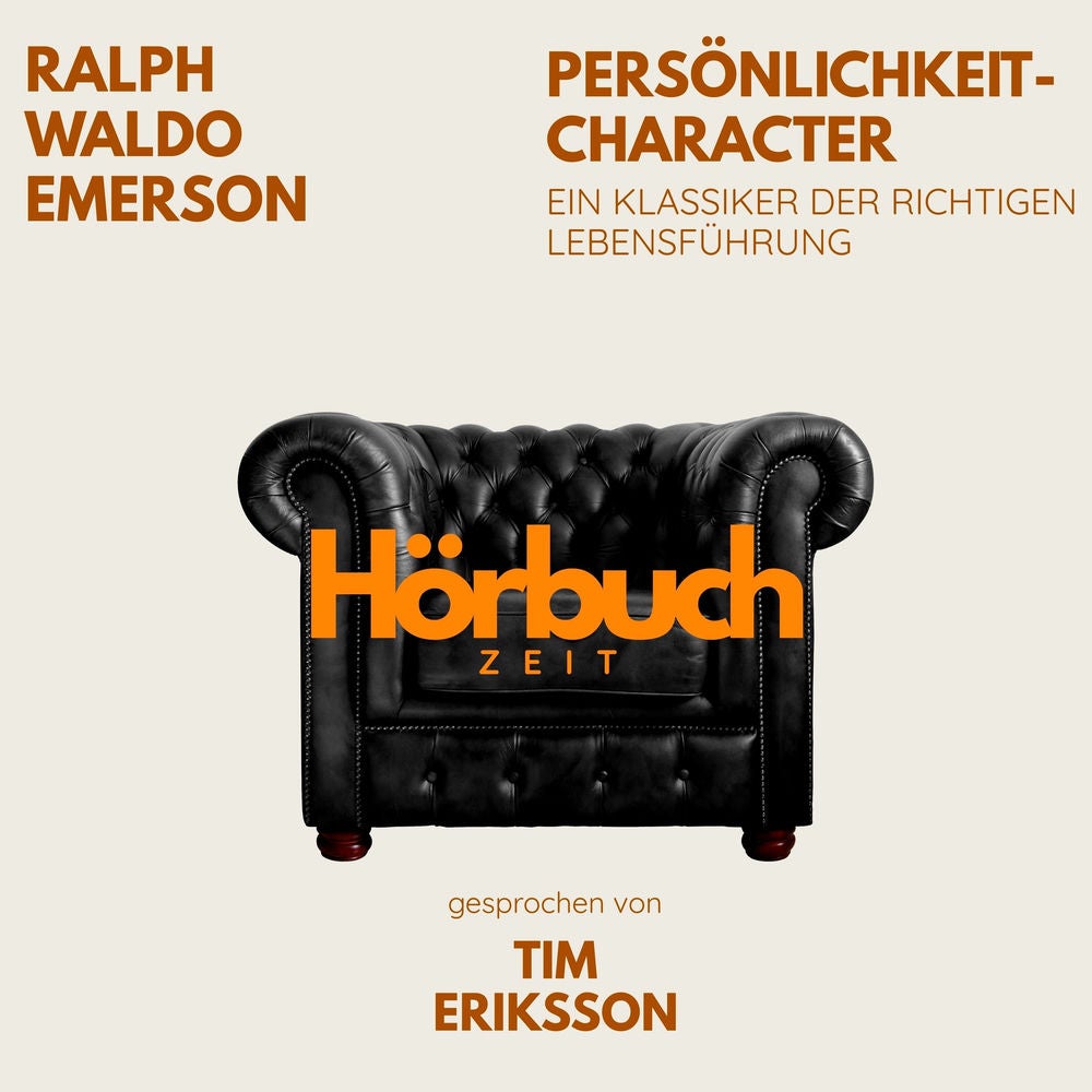 Persönlichkeit – Character. Ein Klassiker der richtigen Lebensführung.