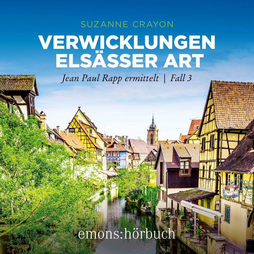 Verwicklungen Elsässer Art - Jean Paul Rapp ermittelt, Fall 3