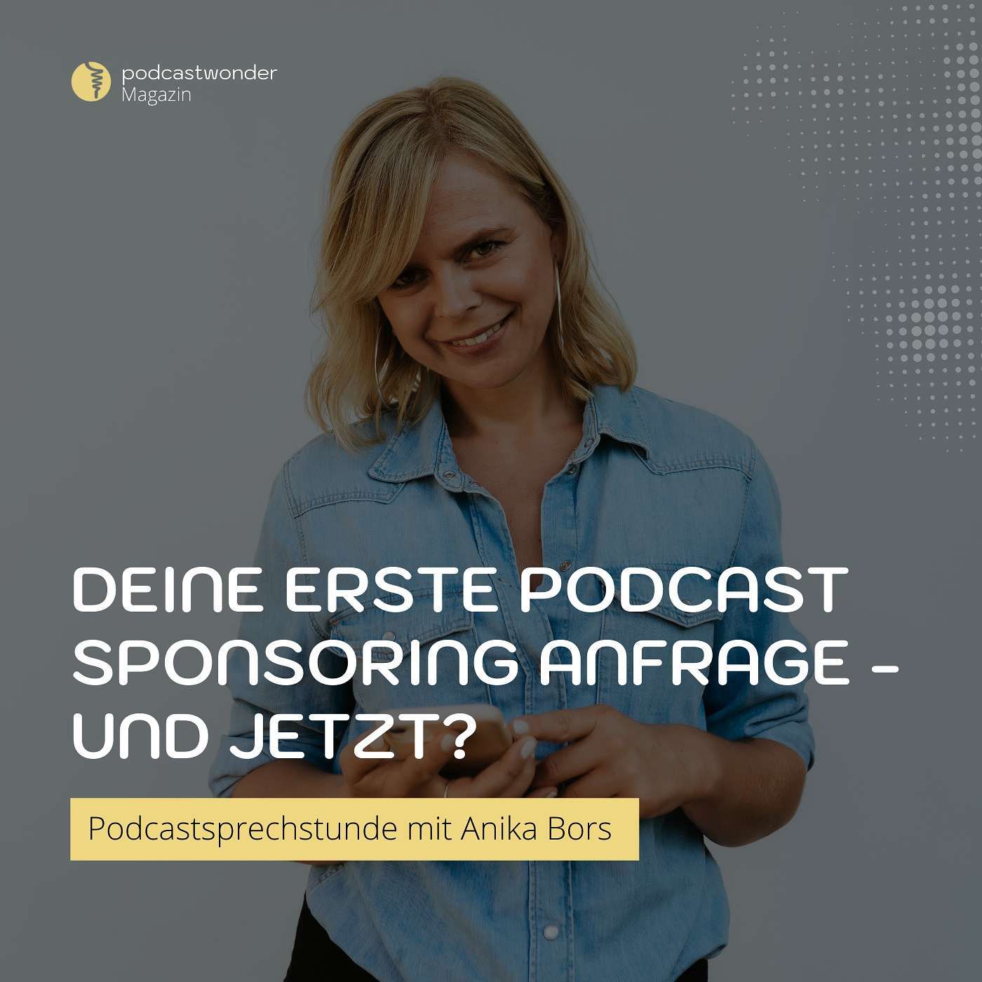 Deine erste Podcast Sponsoring Anfrage - das kannst du jetzt tun