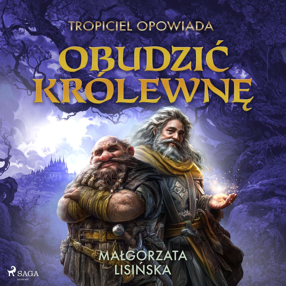 Tropiciel opowiada: Obudzić królewnę