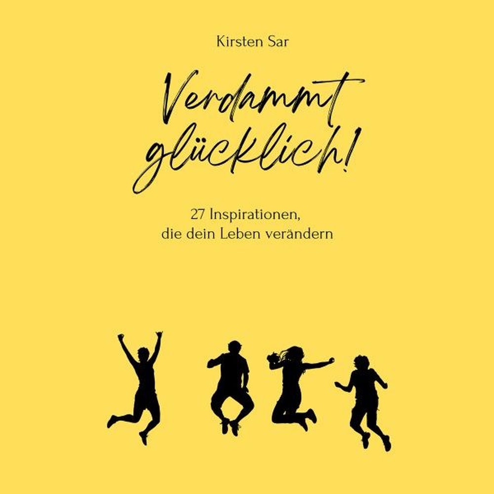 Verdammt glücklich!