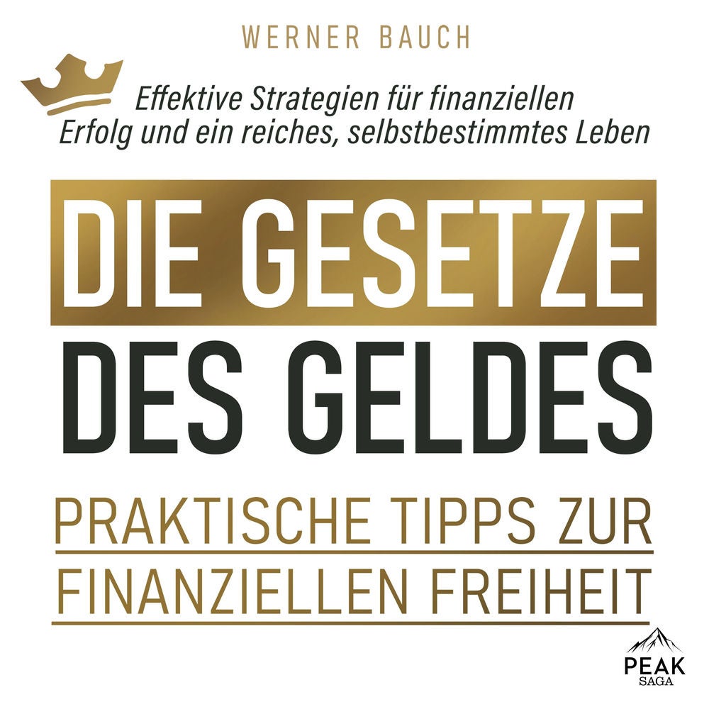 Die Gesetze des Geldes: Praktische Tipps zur finanziellen Freiheit