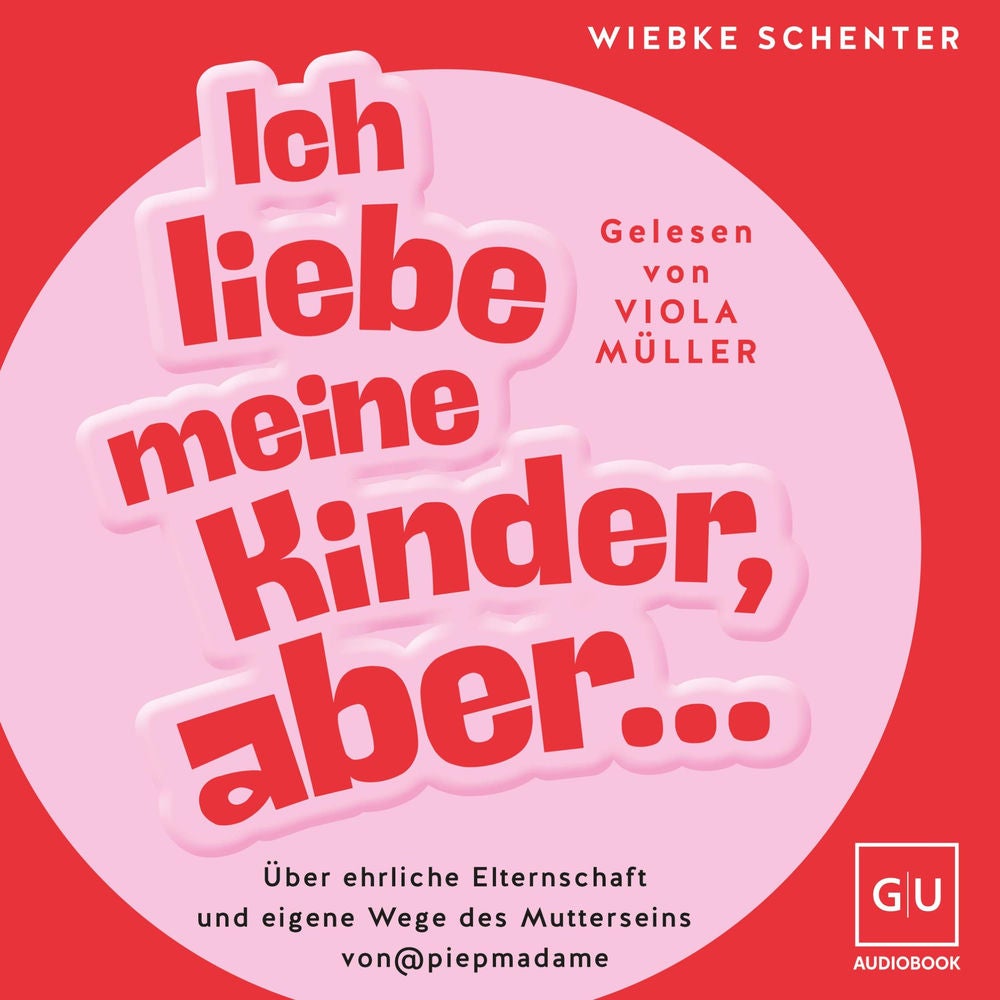 Ich liebe meine Kinder, aber ...