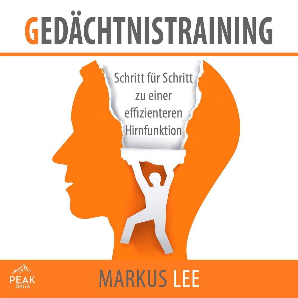 Gedächtnistraining: Schritt für Schritt zu einer effizienteren Hirnfunktion