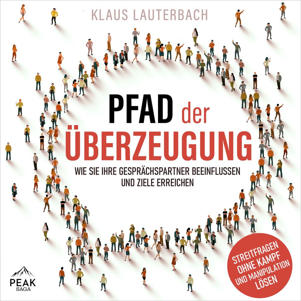 Pfad der Überzeugung: Wie Sie Ihre Gesprächspartner beeinflussen und Ziele erreichen
