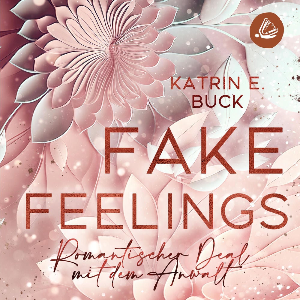 Fake Feelings: Romantischer Deal mit dem Anwalt
