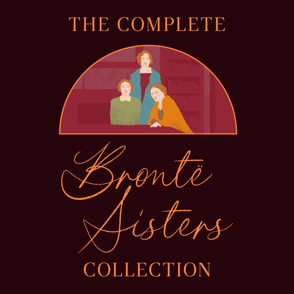 The Complete Brontë Sisters Collection: 7 Novels & Selected Poems