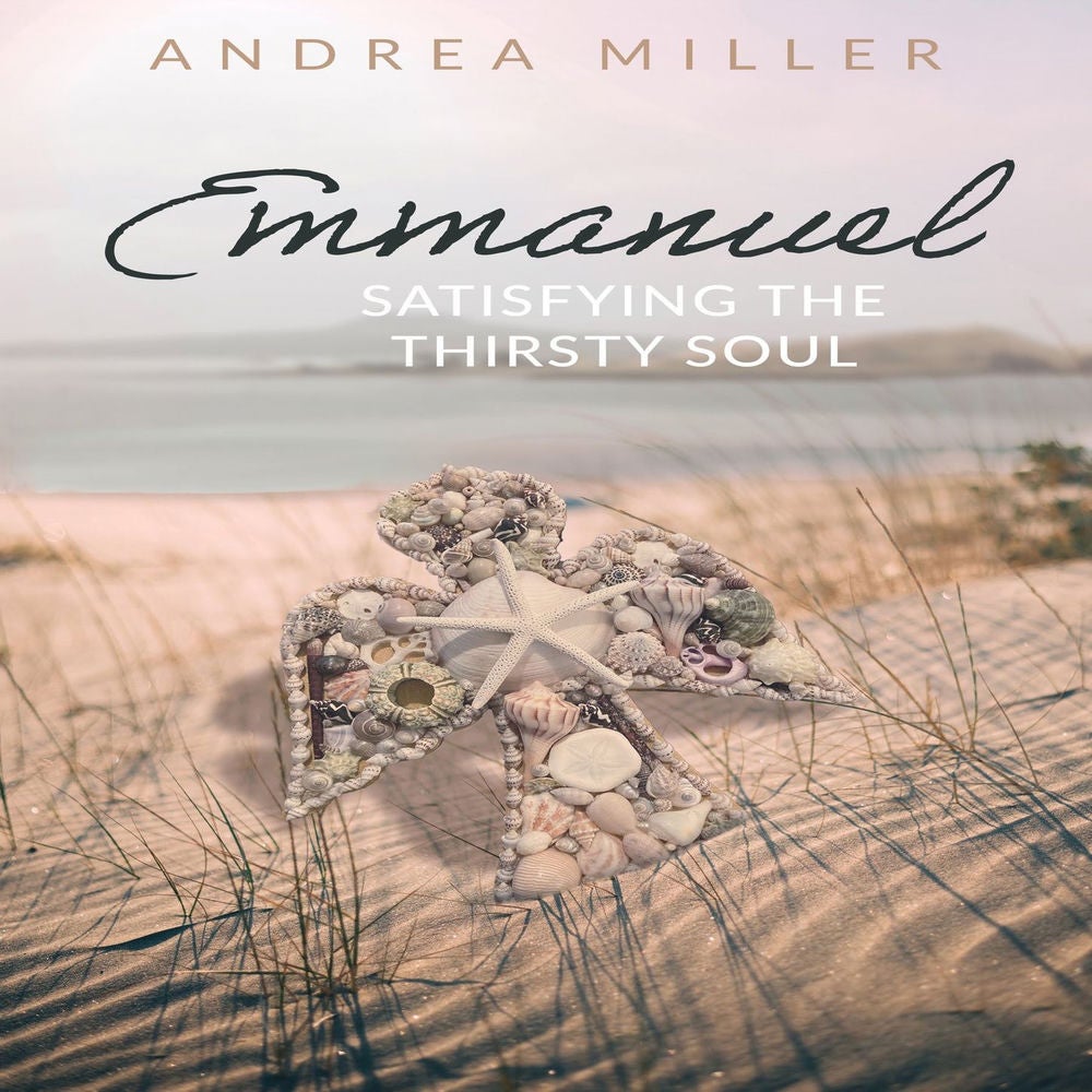 Emmanuel - Satisfying the Thirsty Soul