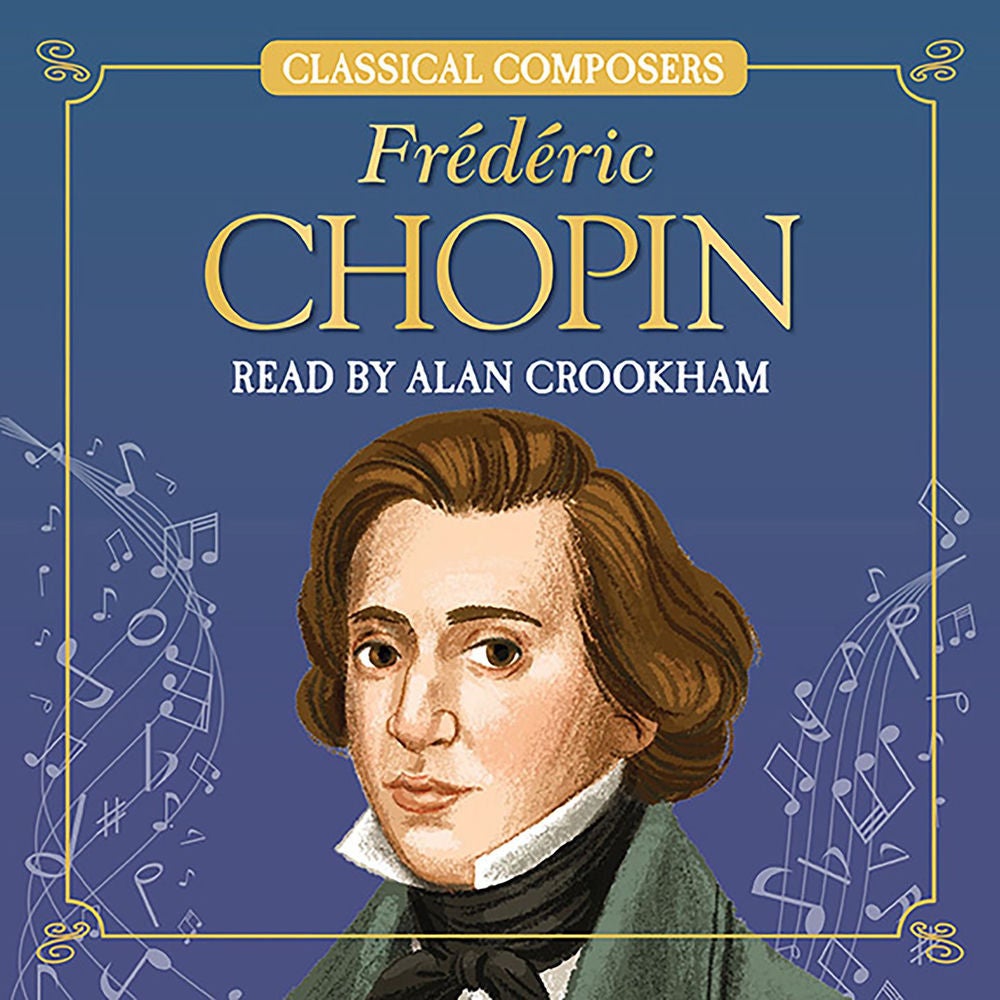 Frederic Chopin - Classical Composers