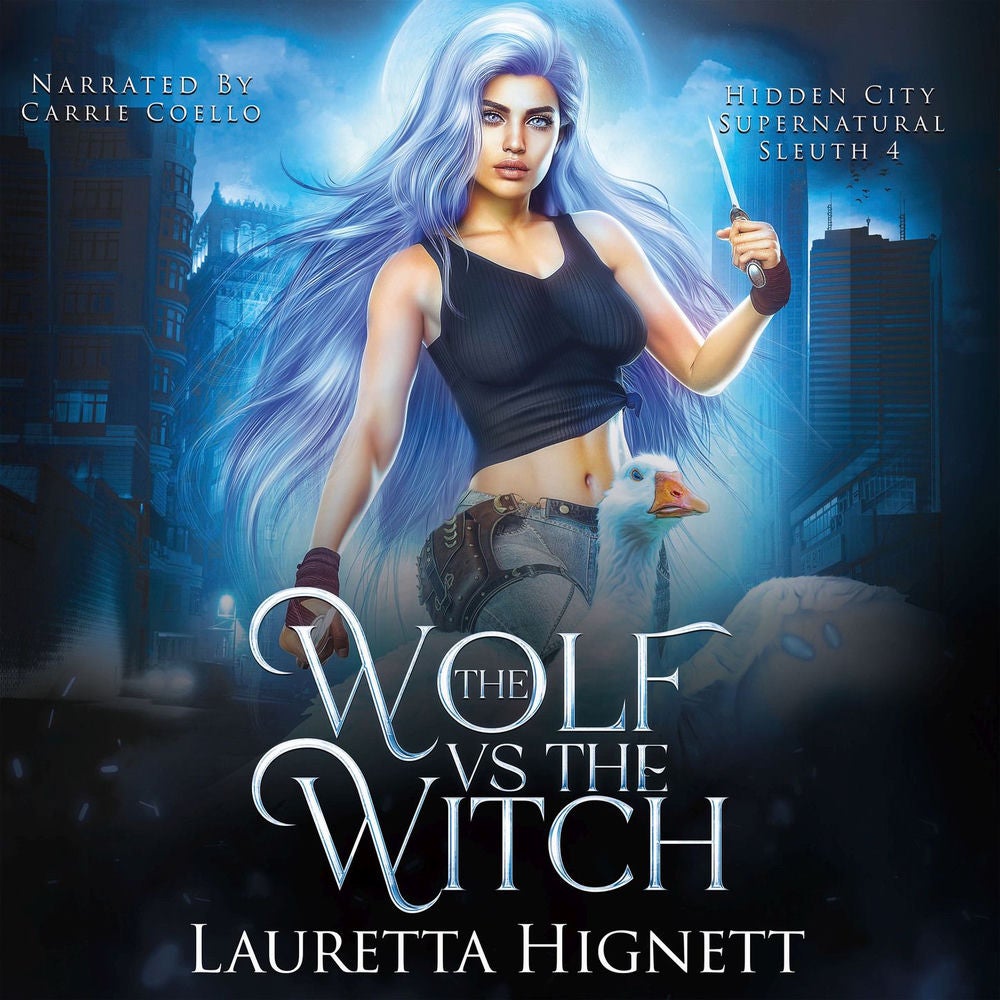 The Wolf Vs The Witch - The Hidden City Supernatural Sleuth, Book 4