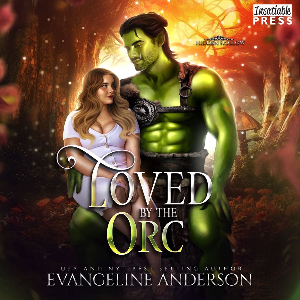Loved by the Orc - Hidden Hollow, Book 4