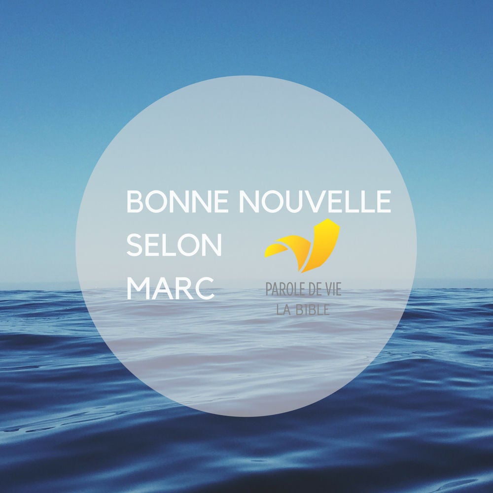 Bonne Nouvelle selon Marc
