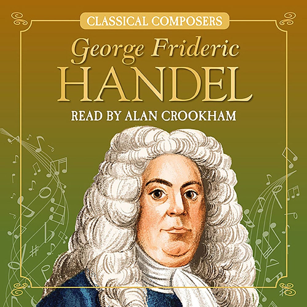George Frideric Handel - Classical Composers