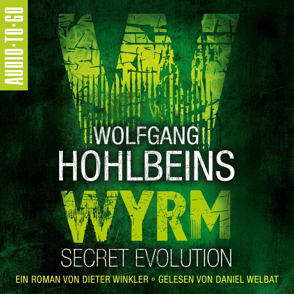 Wolfgang Hohlbeins Wyrm - Secret Evolution - Wyrm, Band 2
